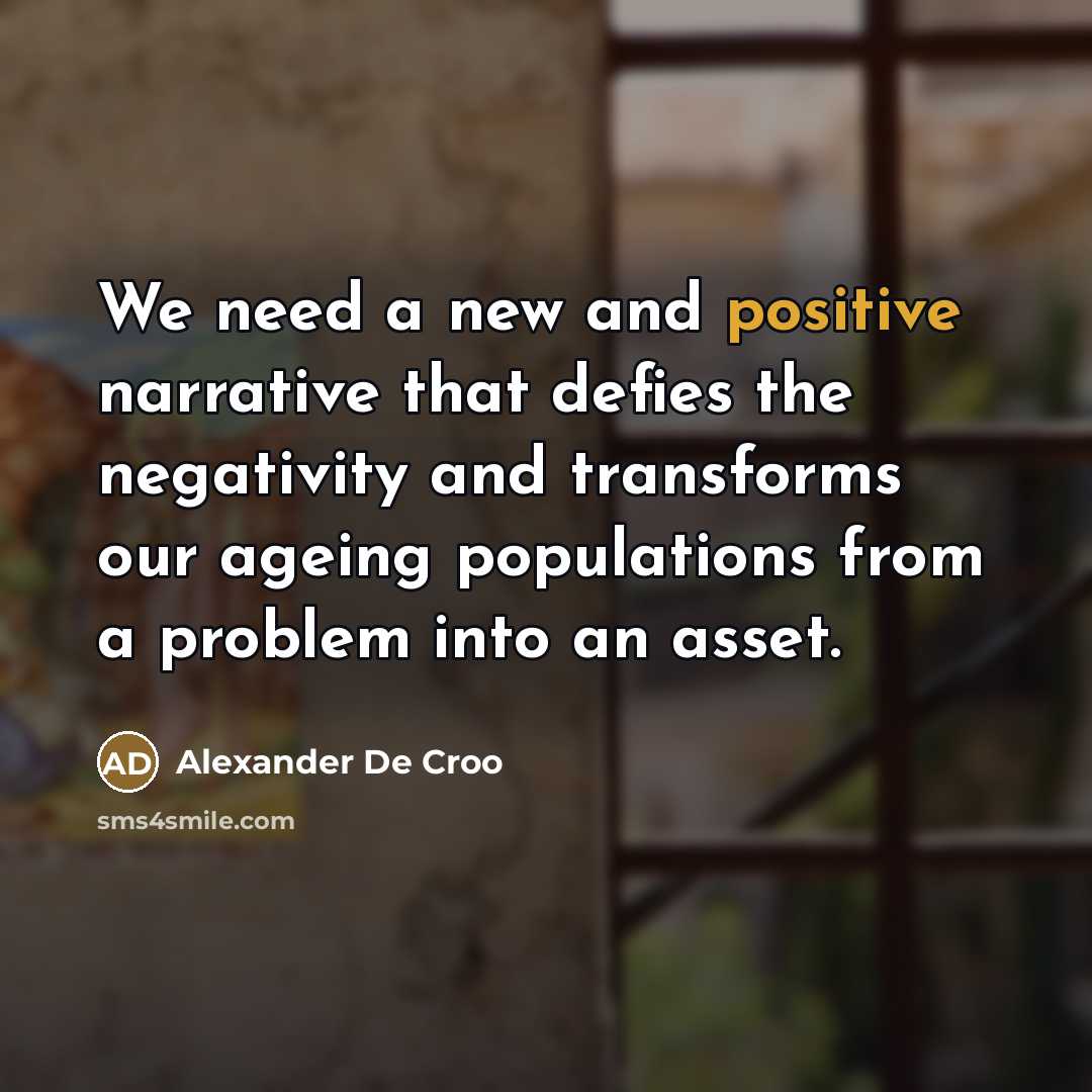 “We need a new and positive narrative that defies the…” quote by Alexander De Croo