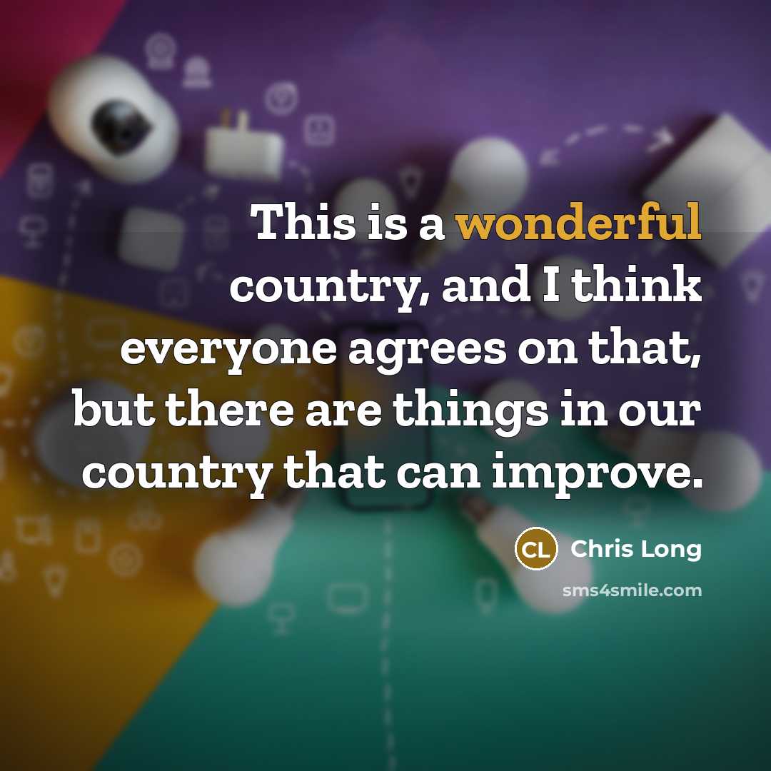 “This is a wonderful country, and I think everyone agrees…” quote by Chris Long
