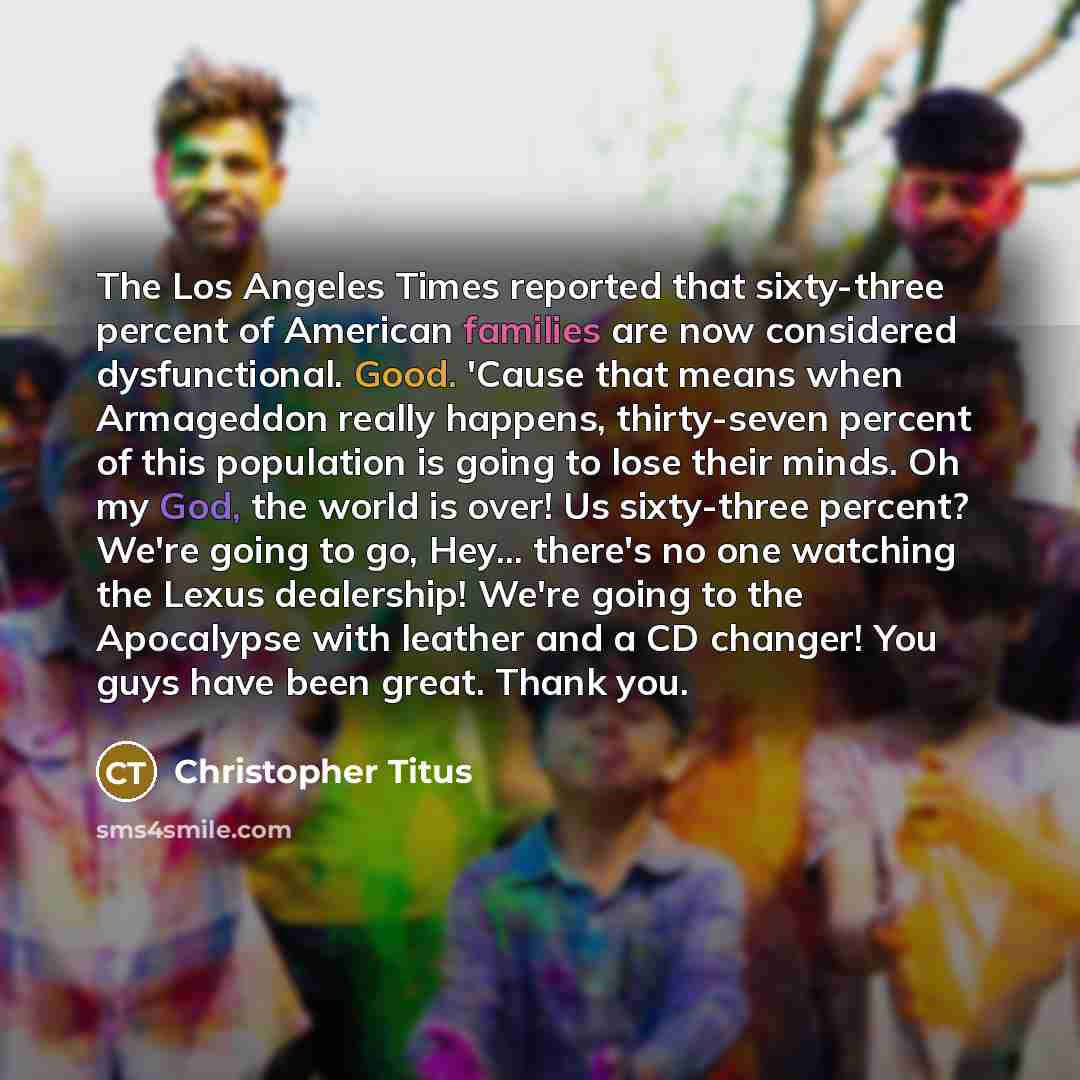 “The Los Angeles Times reported that sixty-three percent of American…” quote by Christopher Titus