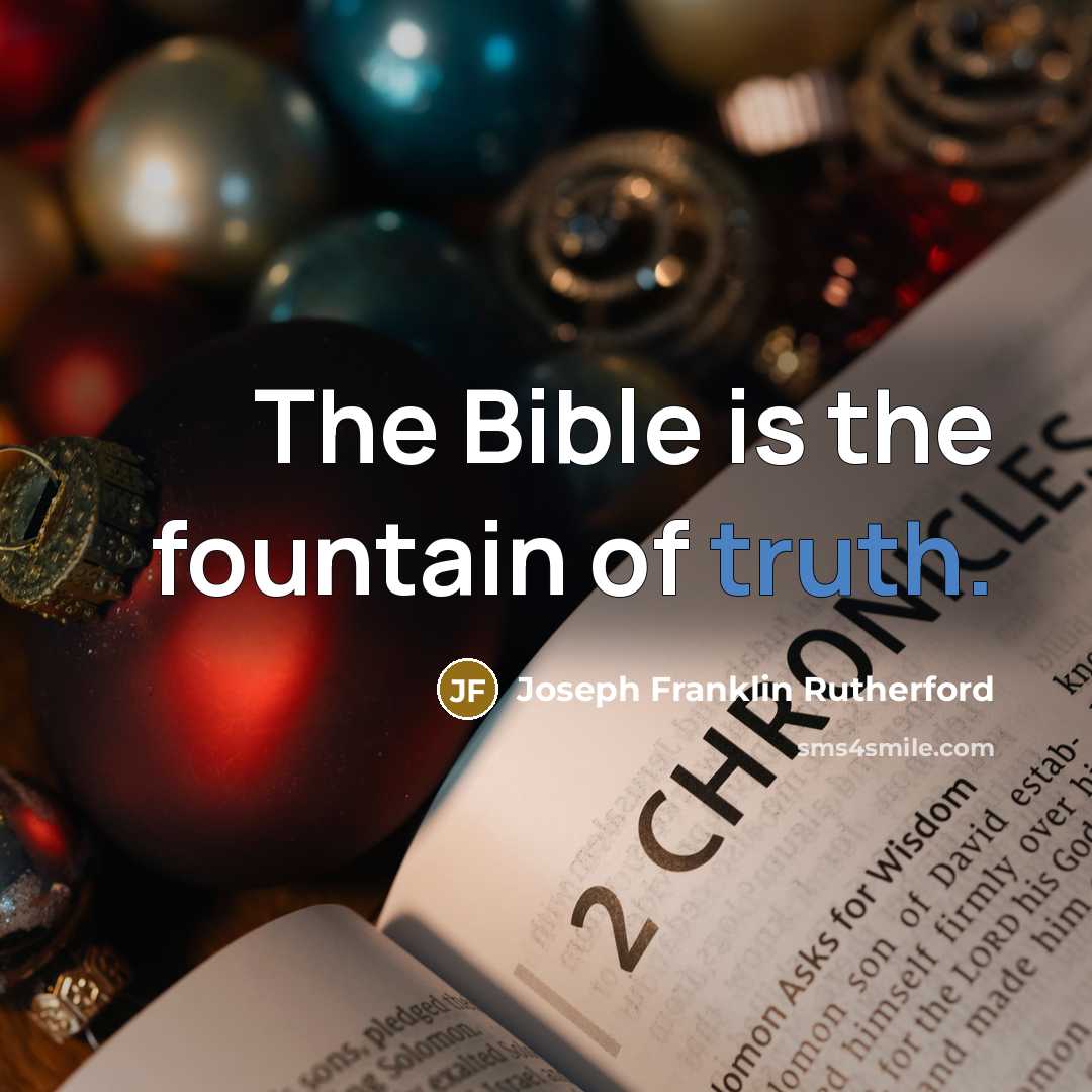 “The Bible is the fountain of truth.…” quote by Joseph Franklin Rutherford
