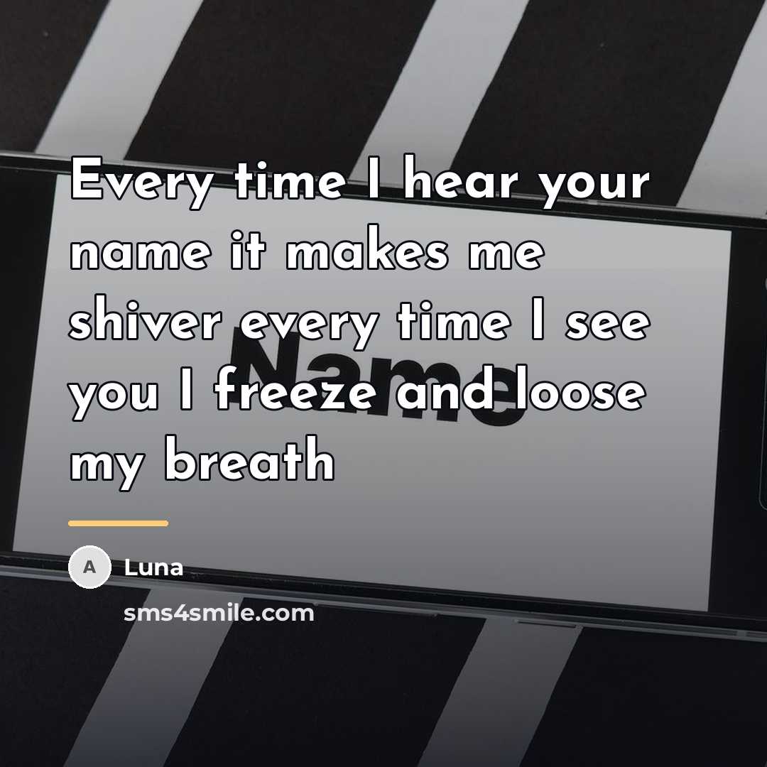 “Every time I hear your name it makes me shiver…” quote by Luna