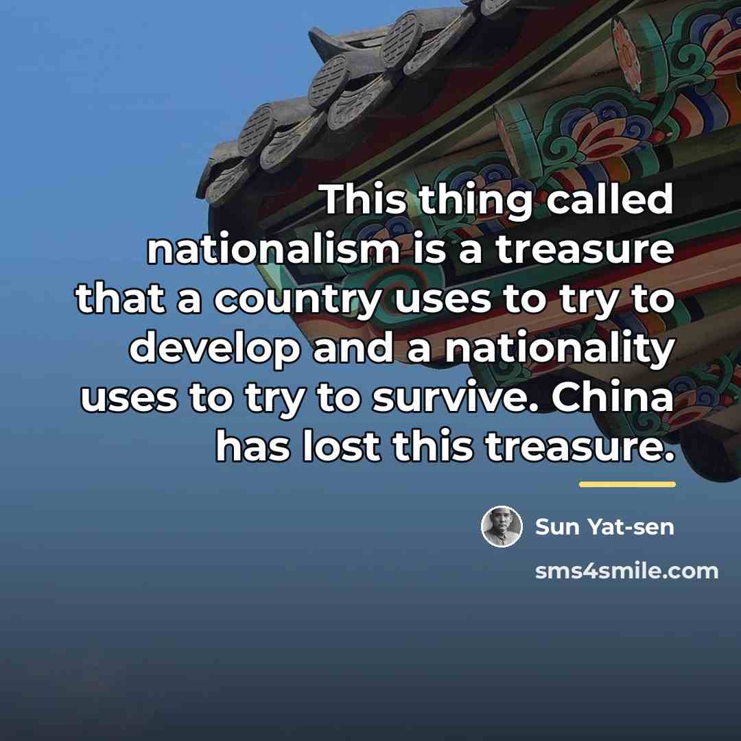 “This thing called nationalism is a treasure that a country…” quote by Sun Yat-sen