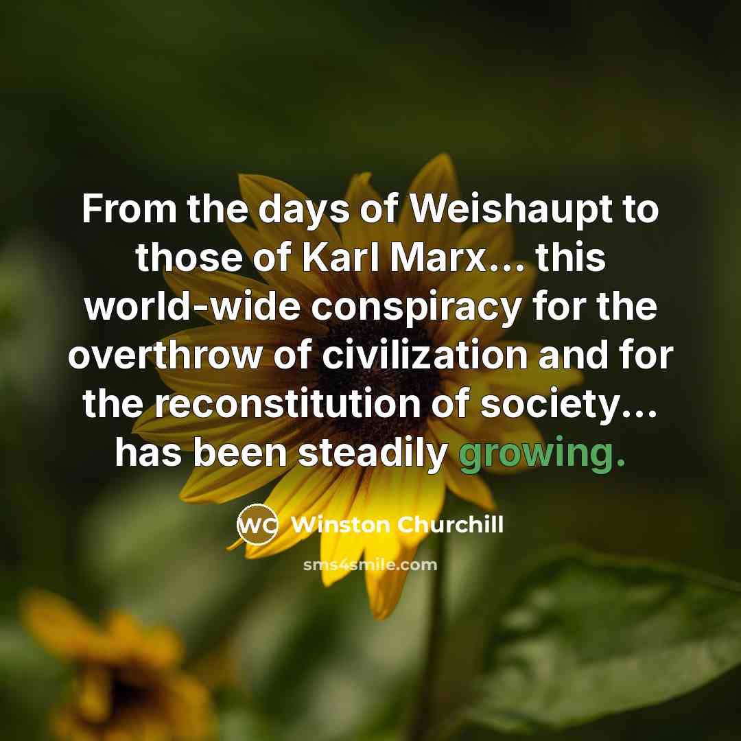 “From the days of Weishaupt to those of Karl Marx...…” quote by Winston Churchill