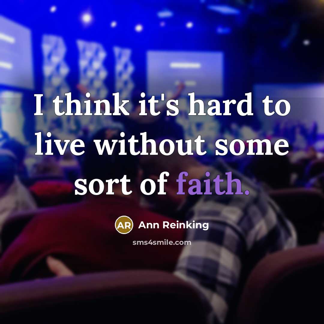 “I think it's hard to live without some sort of…” quote by Ann Reinking