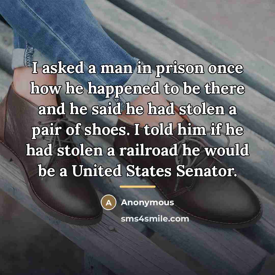 “I asked a man in prison once how he happened…” quote by Anonymous