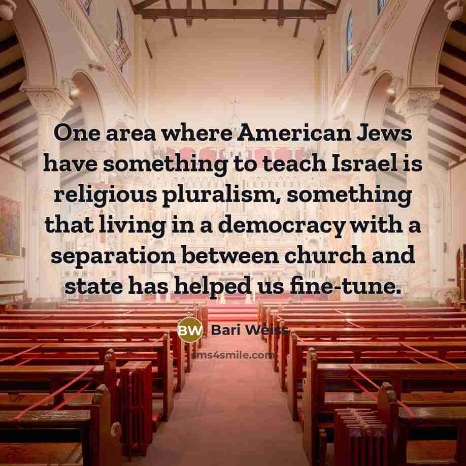 “One area where American Jews have something to teach Israel…” quote by Bari Weiss