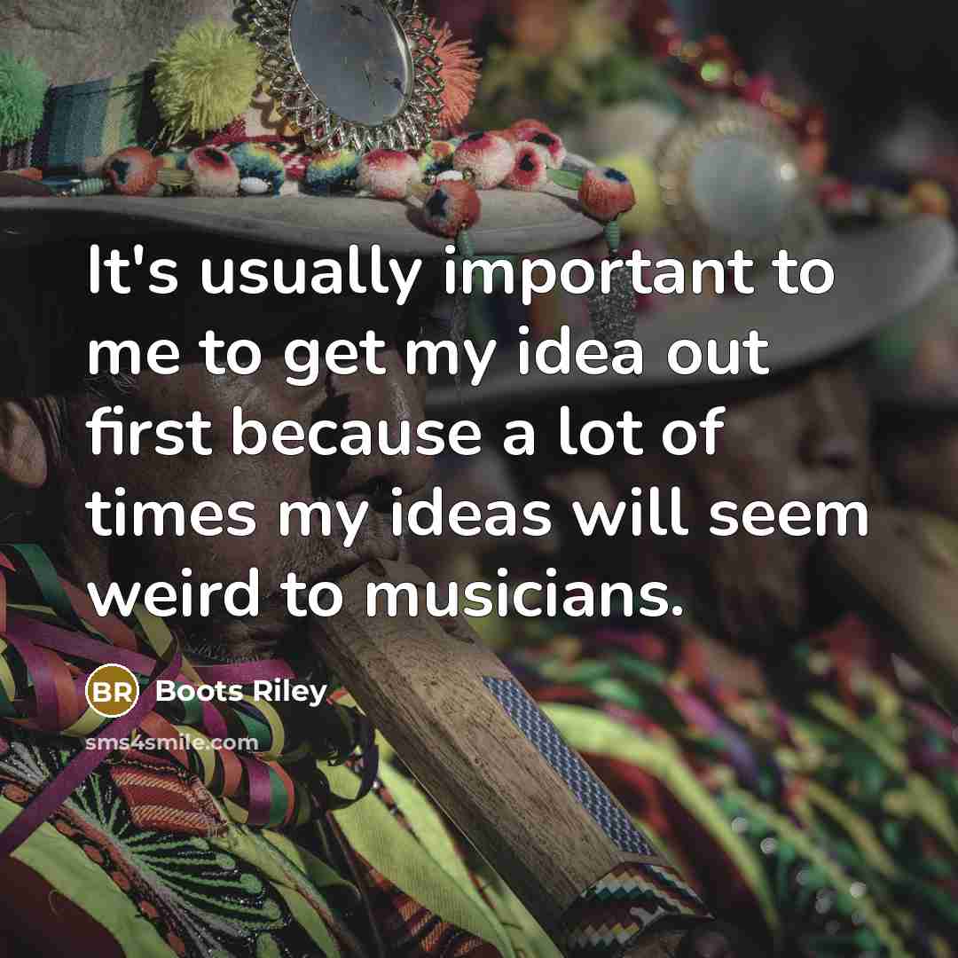“It's usually important to me to get my idea out…” quote by Boots Riley