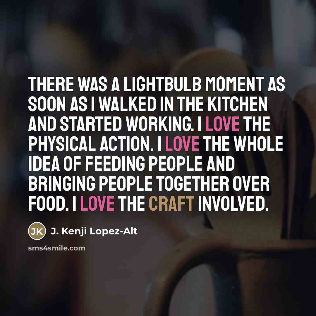 “There was a lightbulb moment as soon as I walked…” quote by J. Kenji Lopez-Alt