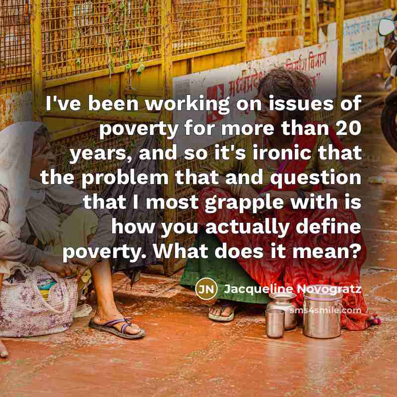 “I've been working on issues of poverty for more than…” quote by Jacqueline Novogratz