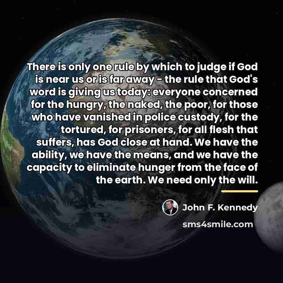 “There is only one rule by which to judge if…” quote by John F. Kennedy