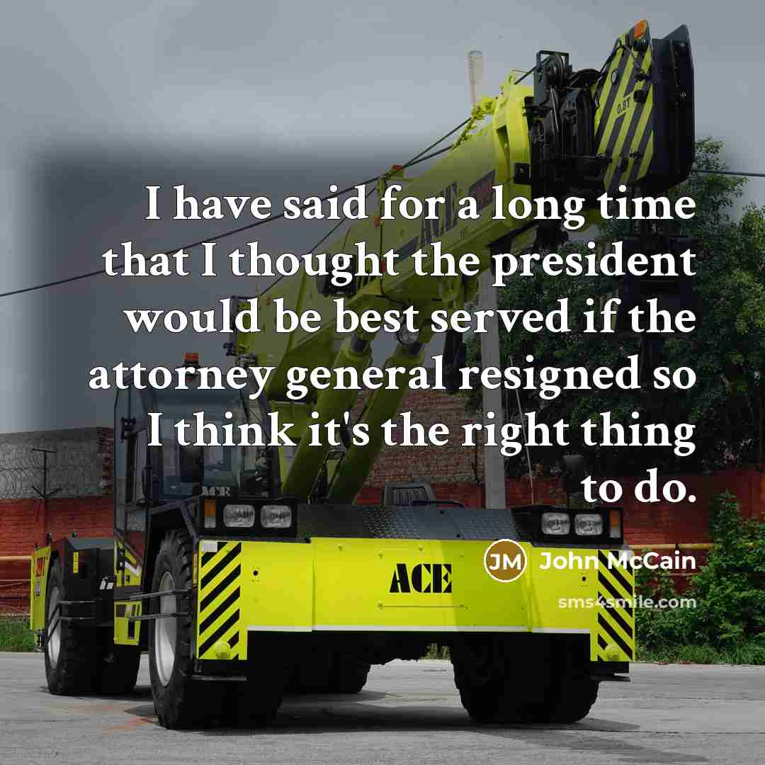 “I have said for a long time that I thought…” quote by John McCain