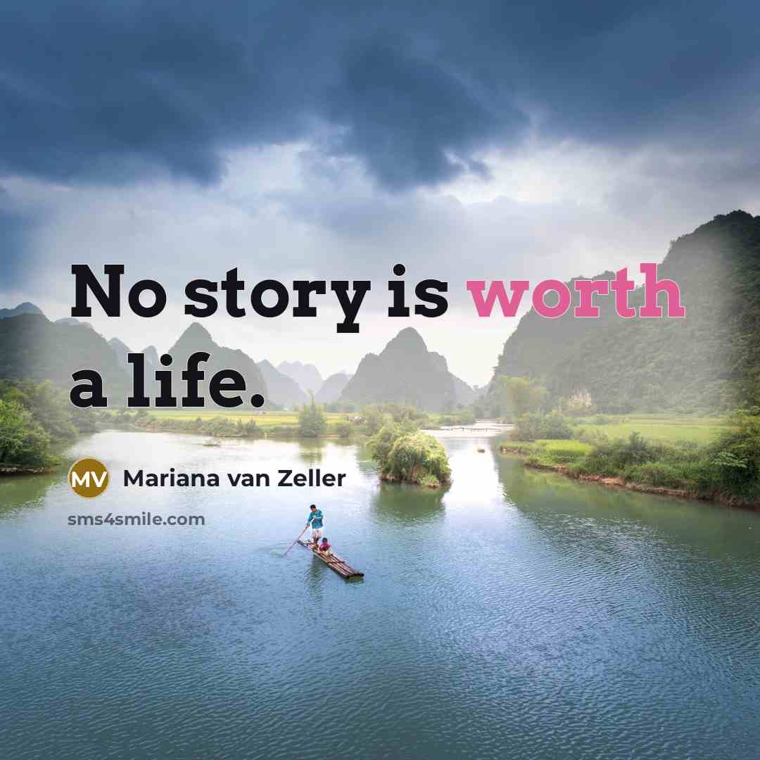 “No story is worth a life.…” quote by Mariana van Zeller
