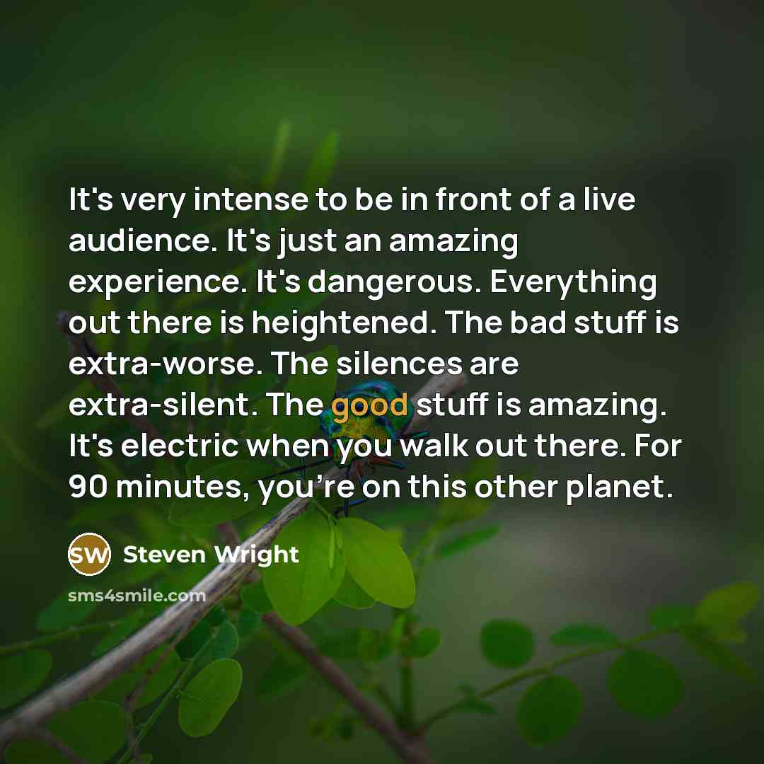 “It's very intense to be in front of a live…” quote by Steven Wright