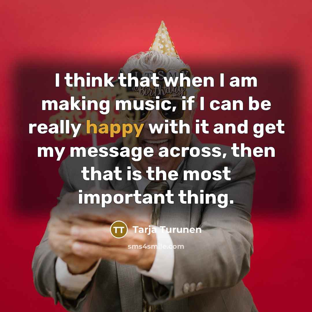“I think that when I am making music, if I…” quote by Tarja Turunen
