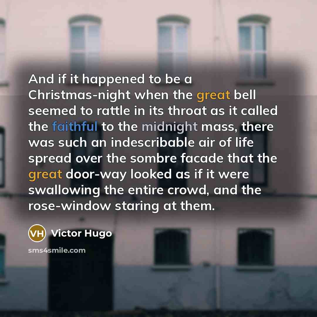 “And if it happened to be a Christmas-night when the…” quote by Victor Hugo