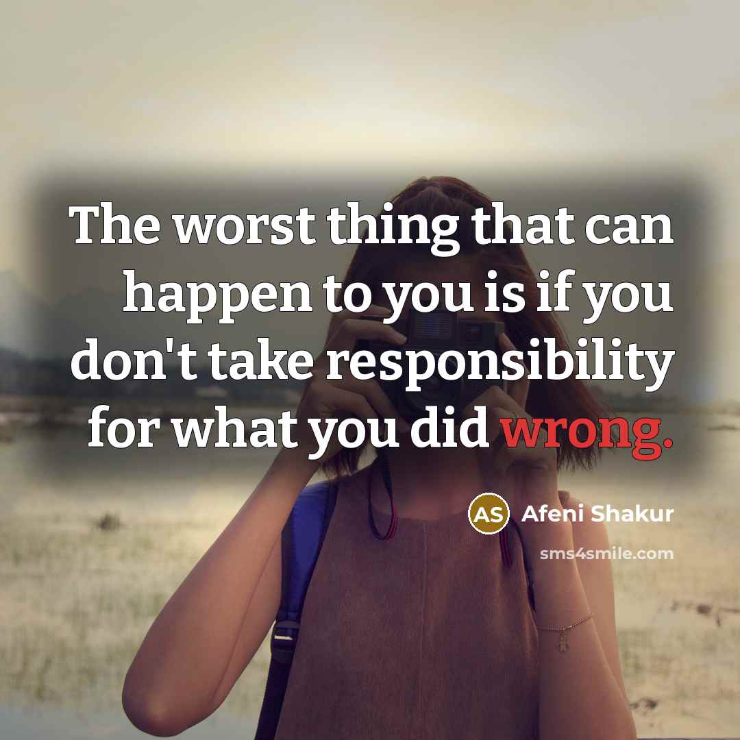 “The worst thing that can happen to you is if…” quote by Afeni Shakur