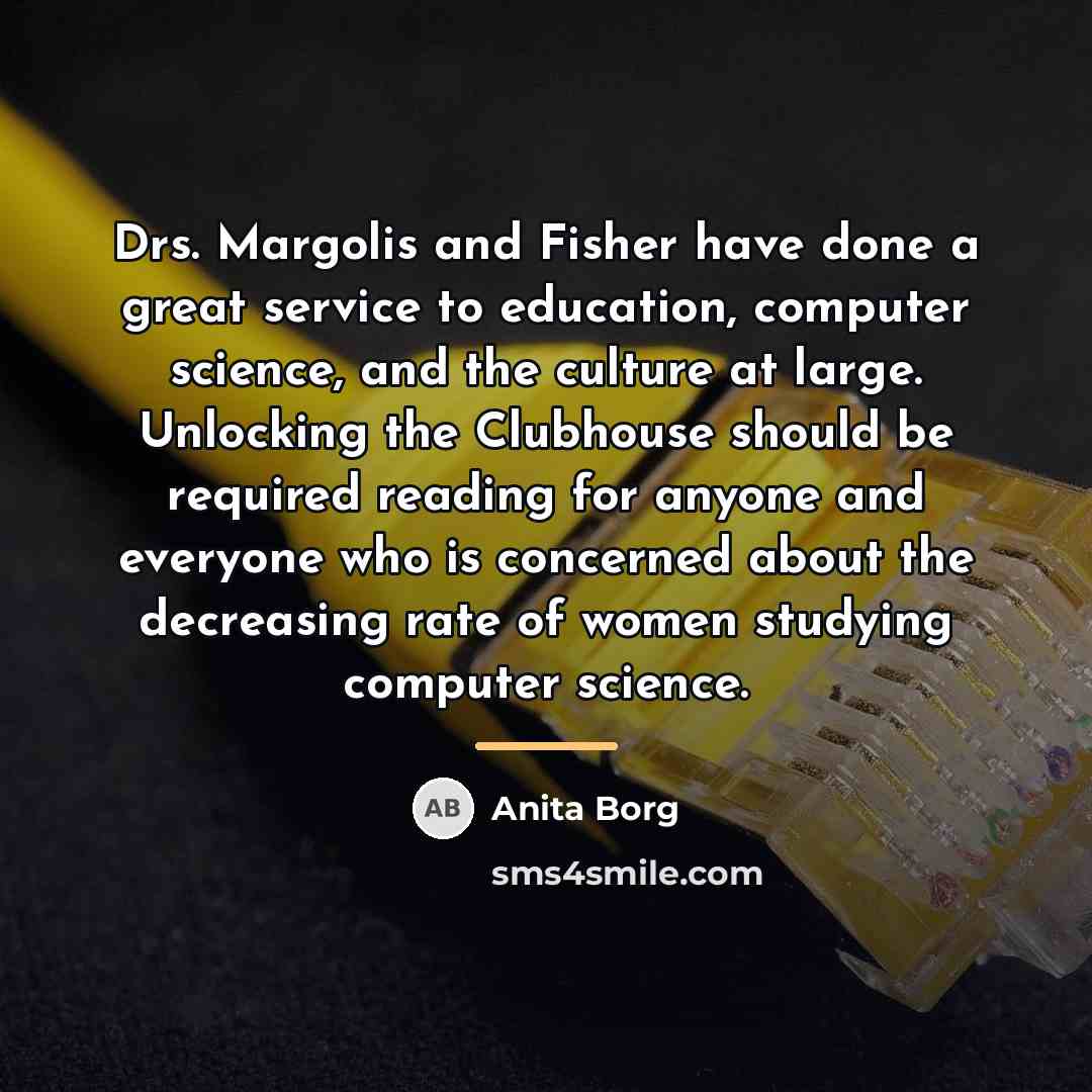 “Drs. Margolis and Fisher have done a great service to…” quote by Anita Borg