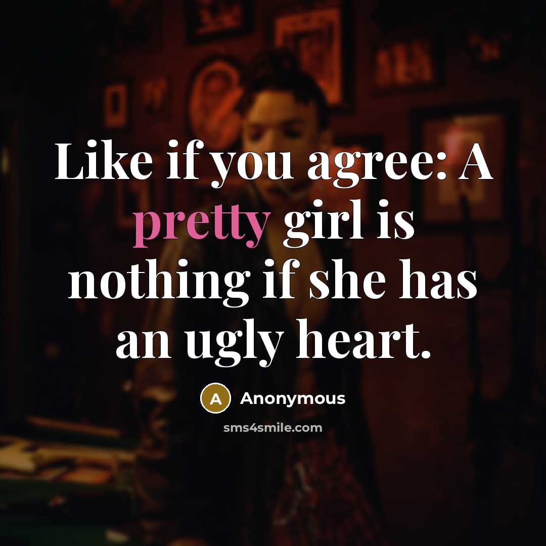 “Like if you agree: A pretty girl is nothing if…” quote by Anonymous