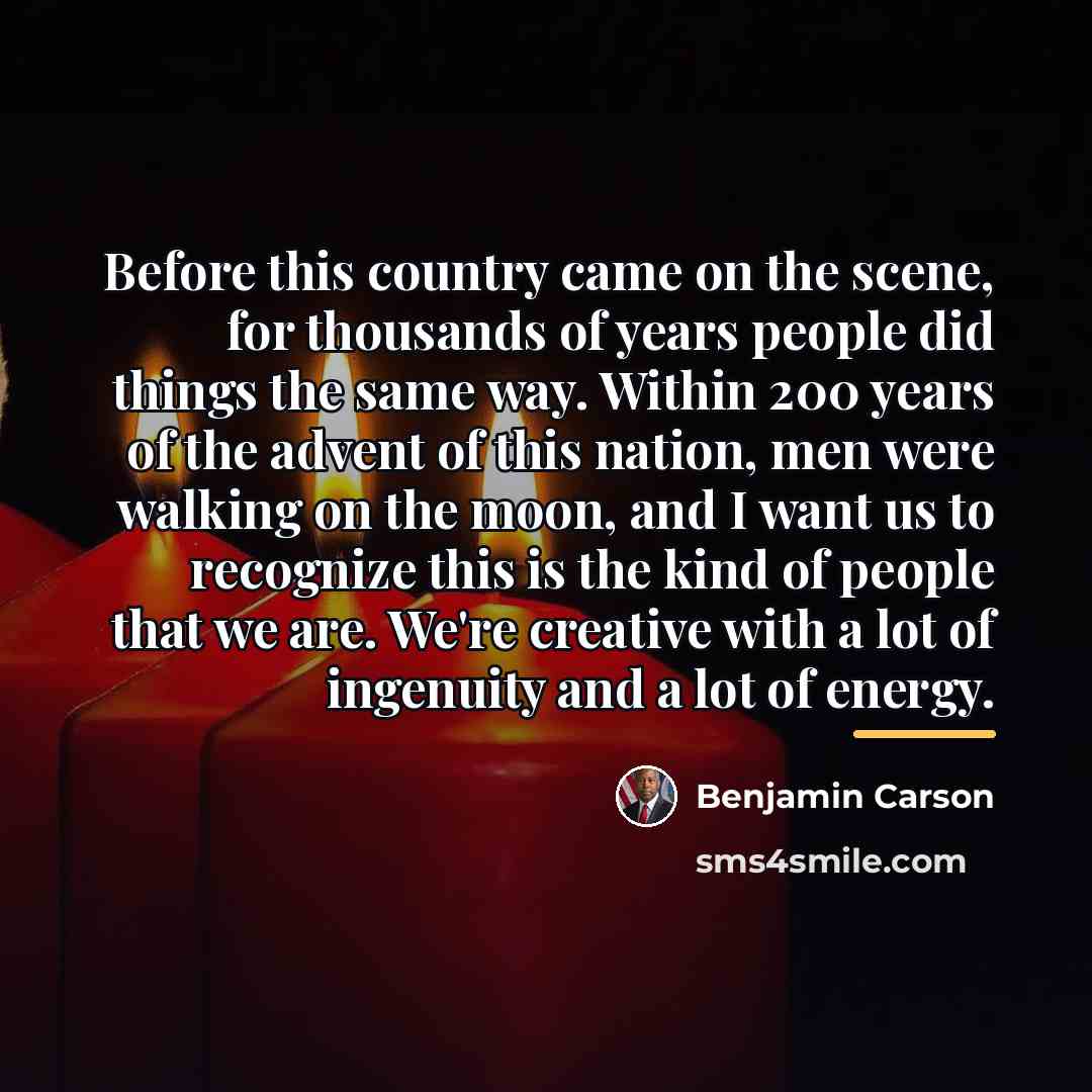 “Before this country came on the scene, for thousands of…” quote by Benjamin Carson