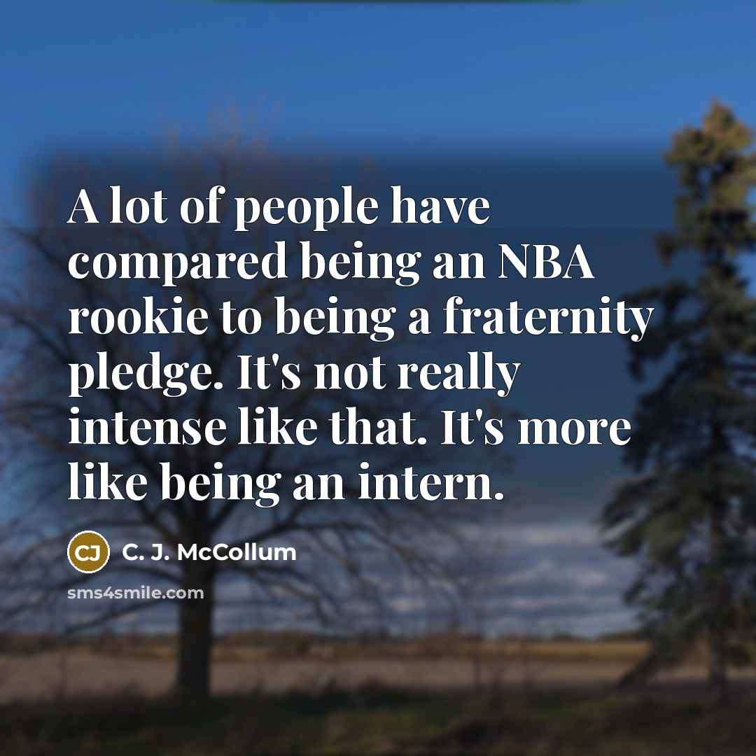 “A lot of people have compared being an NBA rookie…” quote by C. J. McCollum