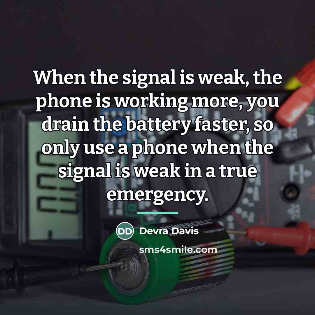 “When the signal is weak, the phone is working more,…” quote by Devra Davis