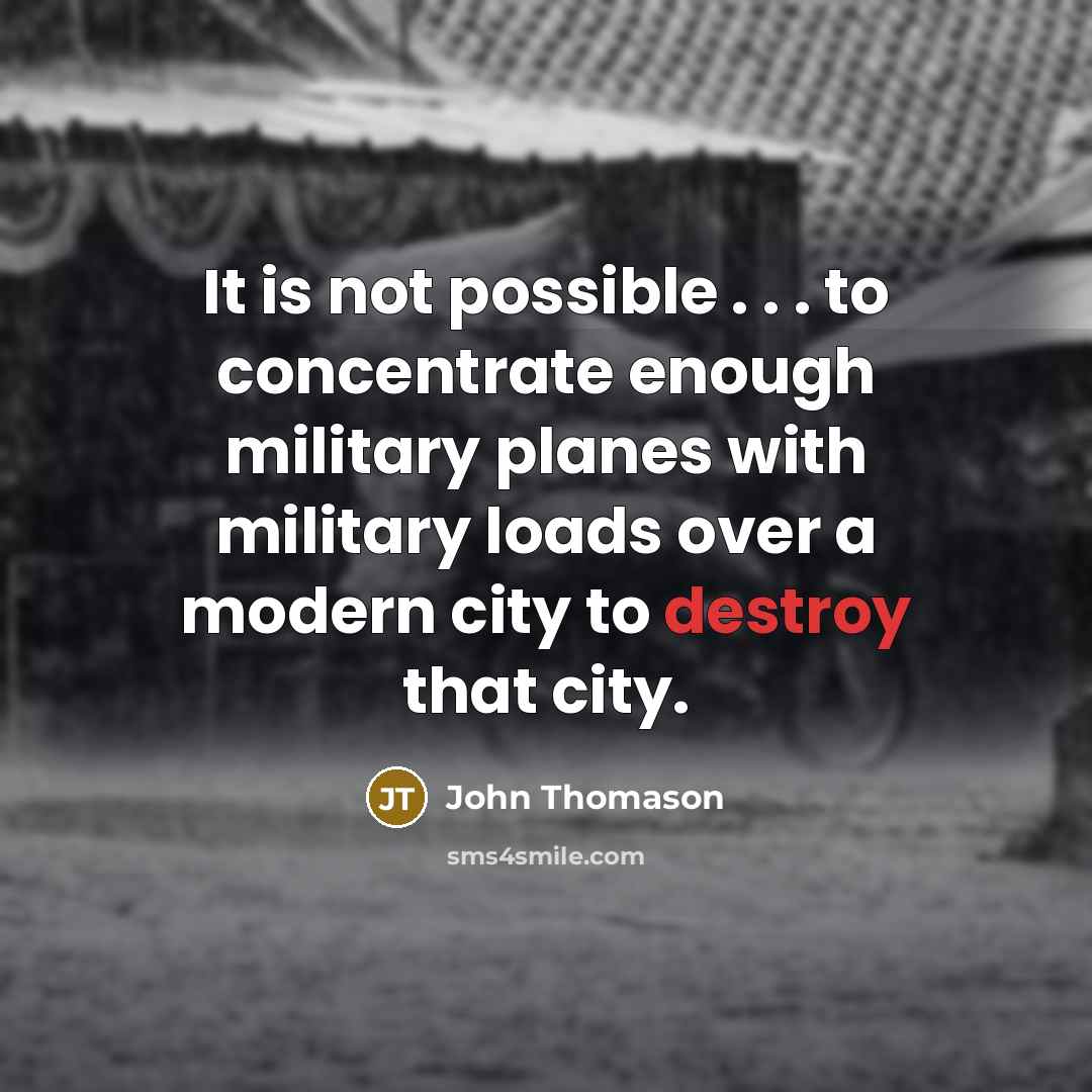 “It is not possible . . . to concentrate enough…” quote by John Thomason