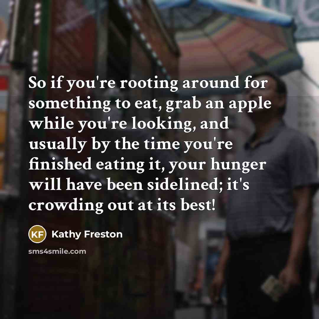 “So if you're rooting around for something to eat, grab…” quote by Kathy Freston