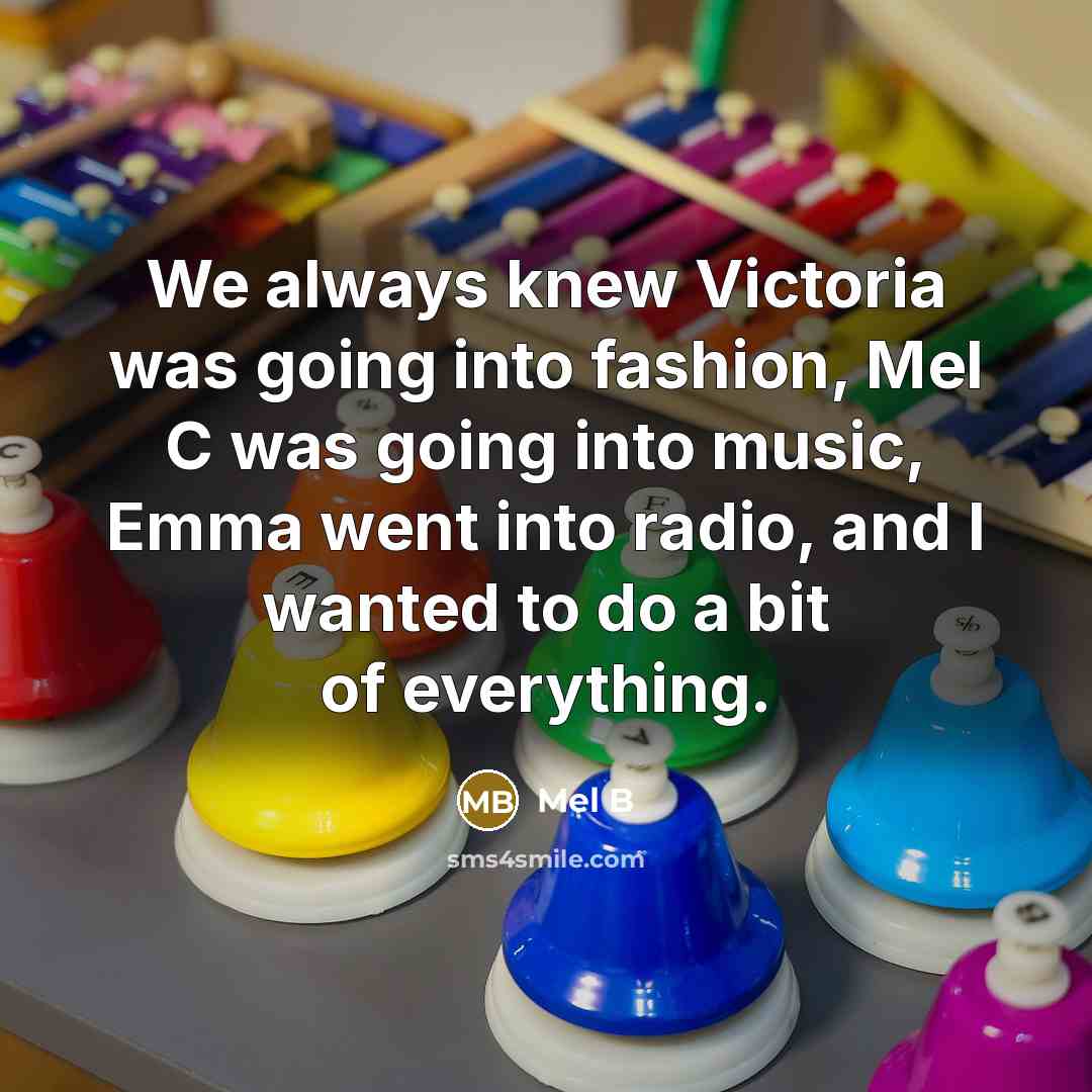 “We always knew Victoria was going into fashion, Mel C…” quote by Mel B
