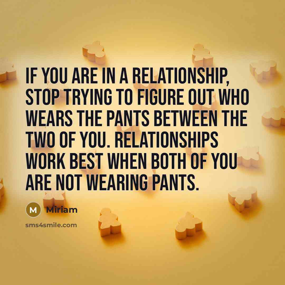 “If you are in a relationship, stop trying to figure…” quote by Miriam