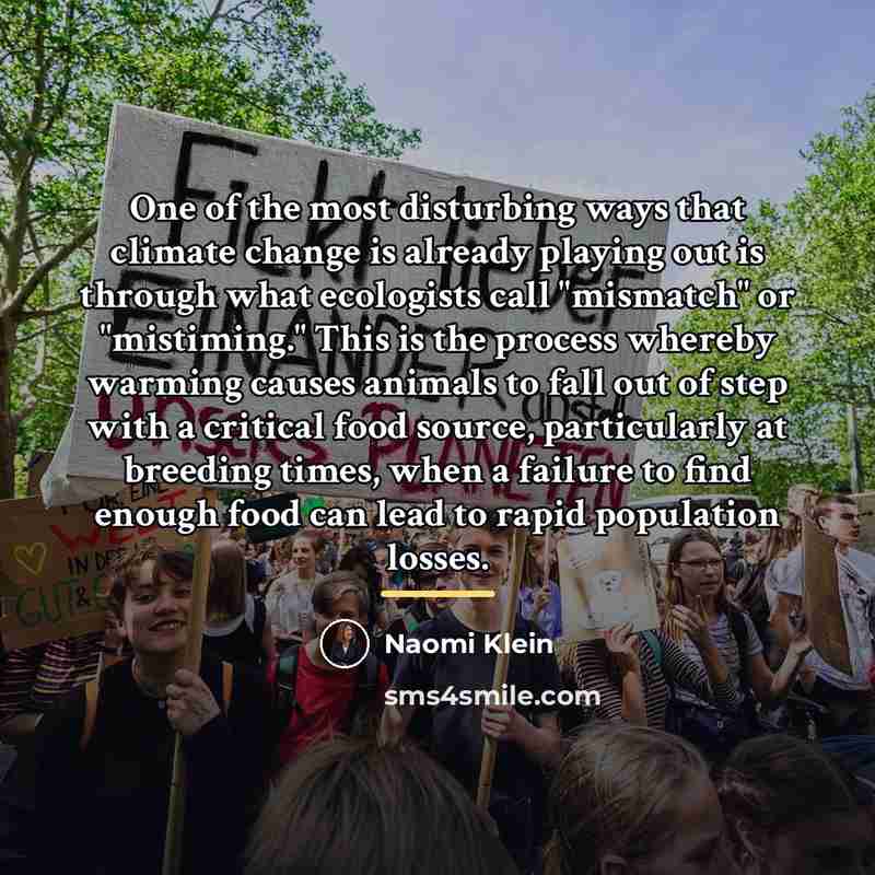 “One of the most disturbing ways that climate change is…” quote by Naomi Klein