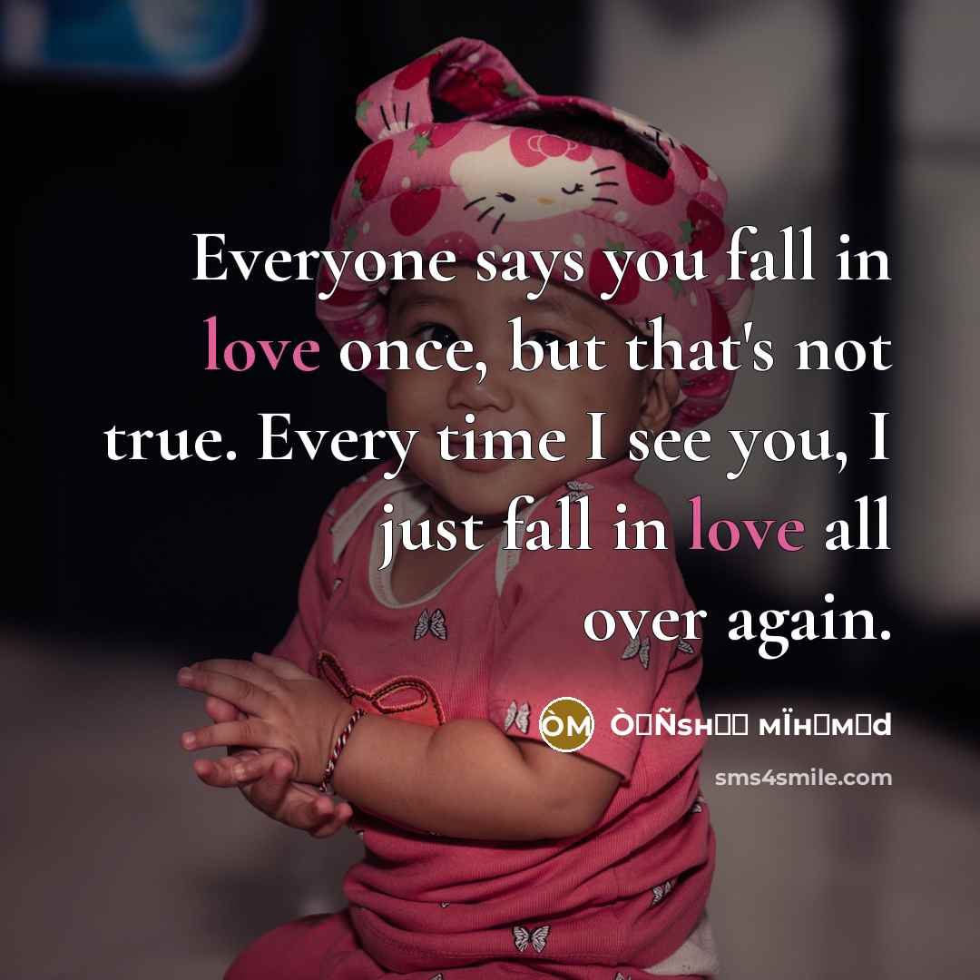 “Everyone says you fall in love once, but that's not true. Every time I see you, I just fall in love all over again.” quote by ÒαÑsнαη мÏнαмεd