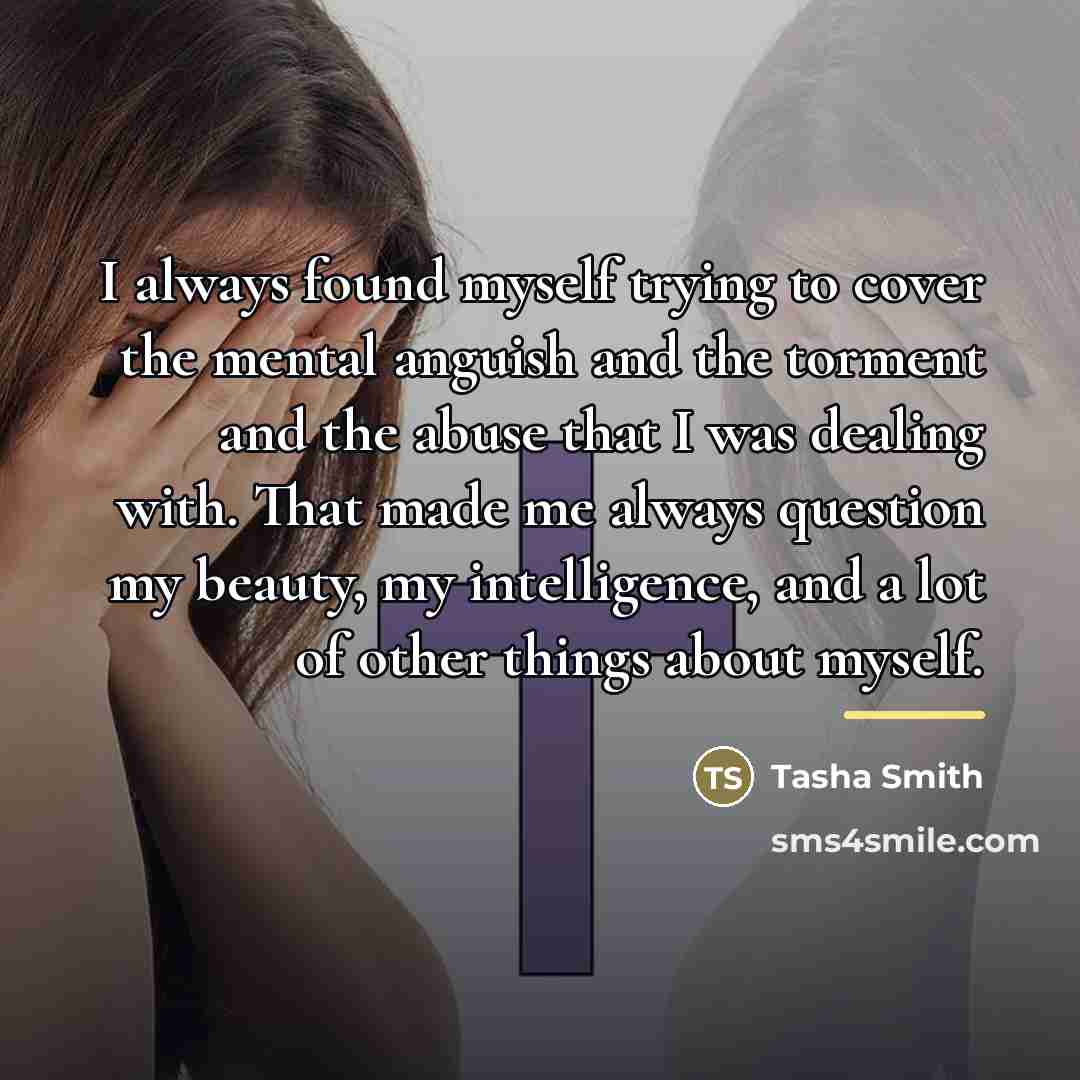 “I always found myself trying to cover the mental anguish…” quote by Tasha Smith