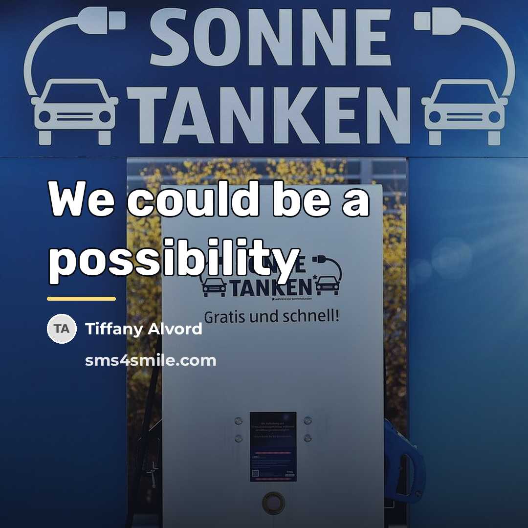 “We could be a possibility…” quote by Tiffany Alvord