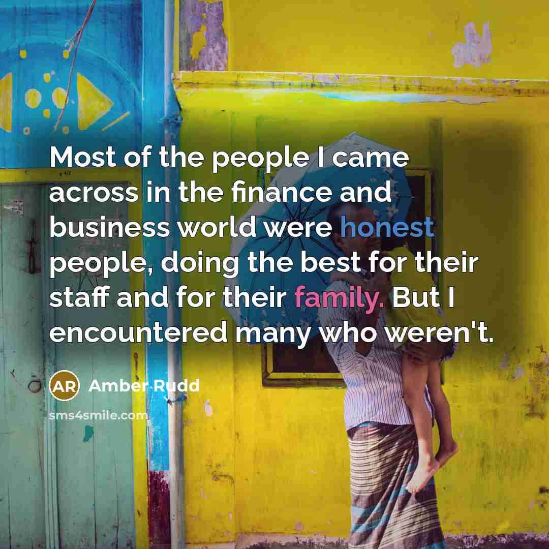 “Most of the people I came across in the finance…” quote by Amber Rudd