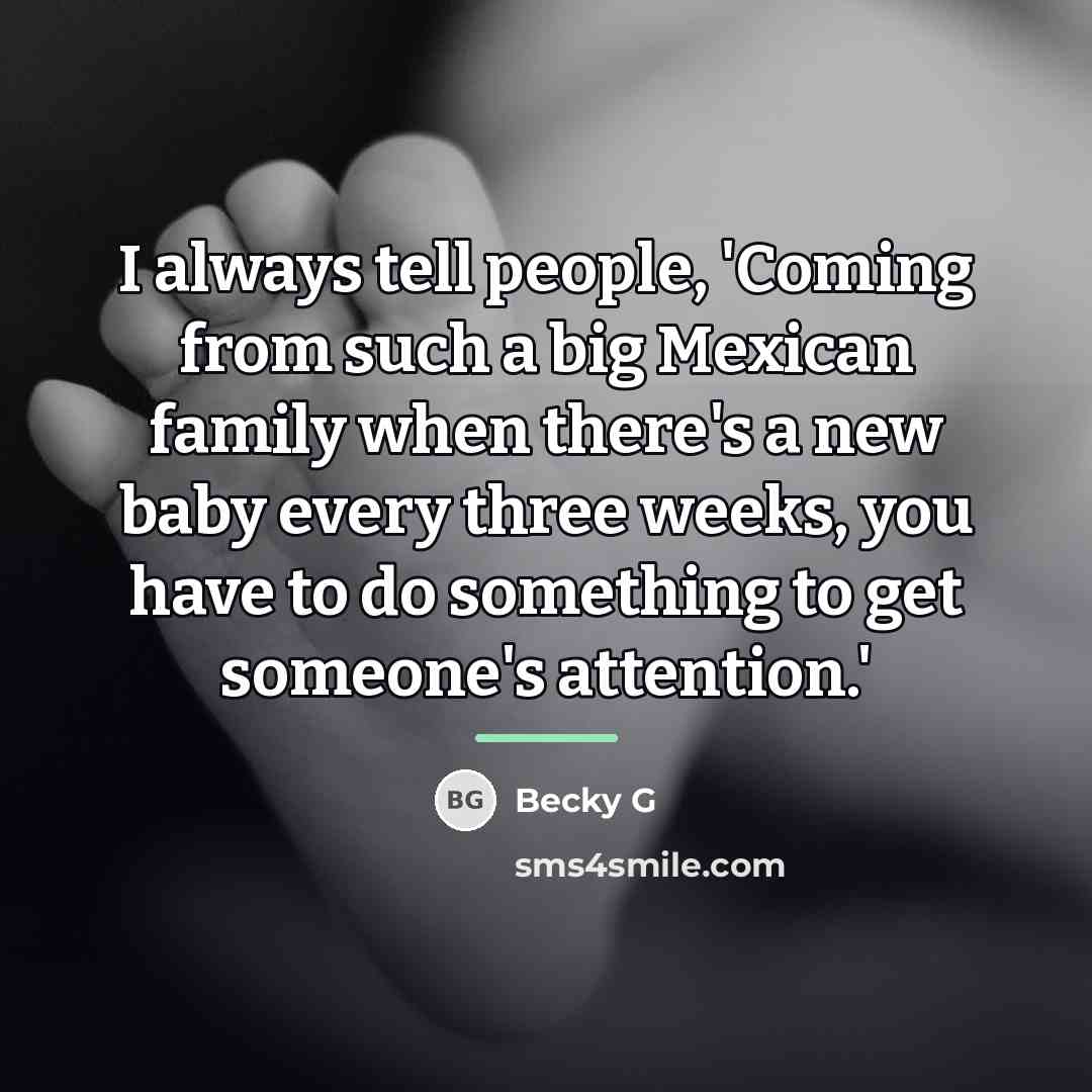 “I always tell people, 'Coming from such a big Mexican…” quote by Becky G