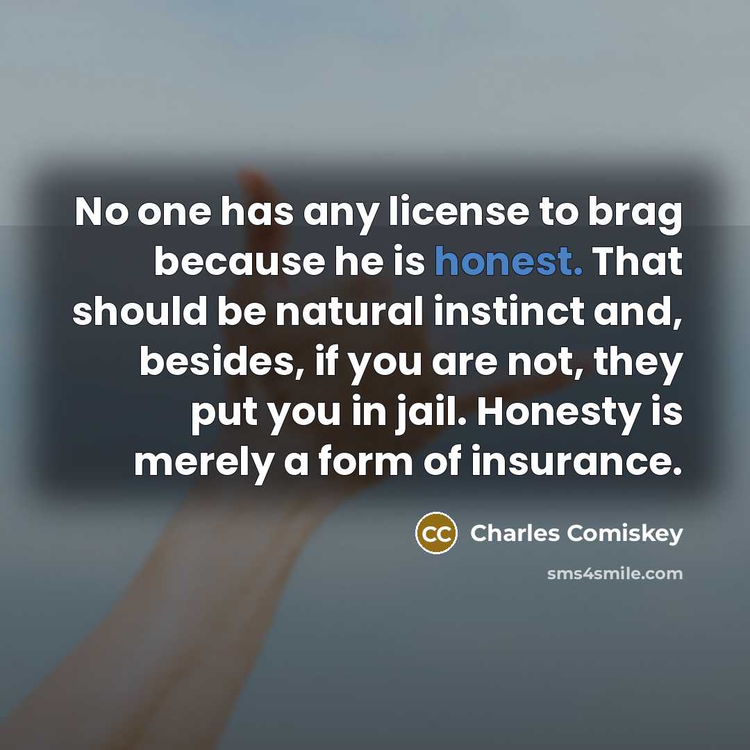 “No one has any license to brag because he is…” quote by Charles Comiskey