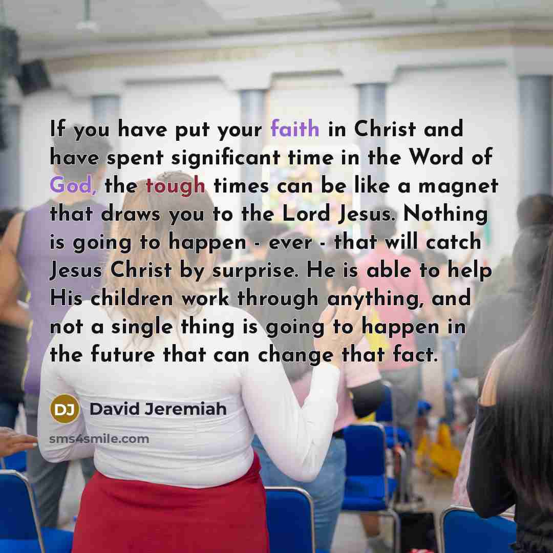 “If you have put your faith in Christ and have…” quote by David Jeremiah