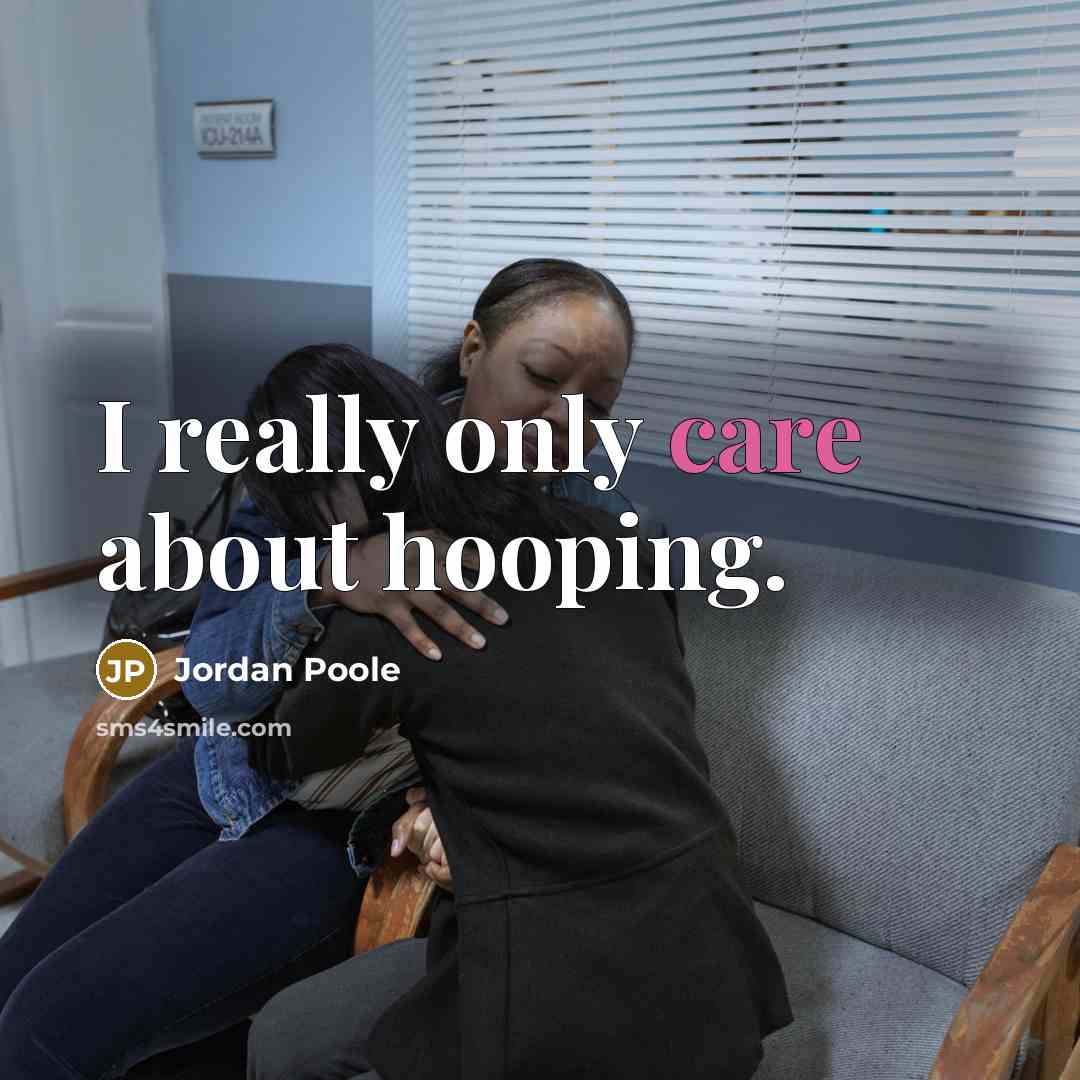 “I really only care about hooping.…” quote by Jordan Poole