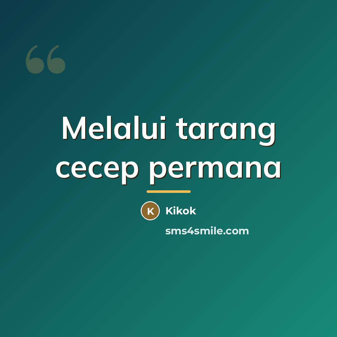 “Melalui tarang cecep permana…” quote by Kikok