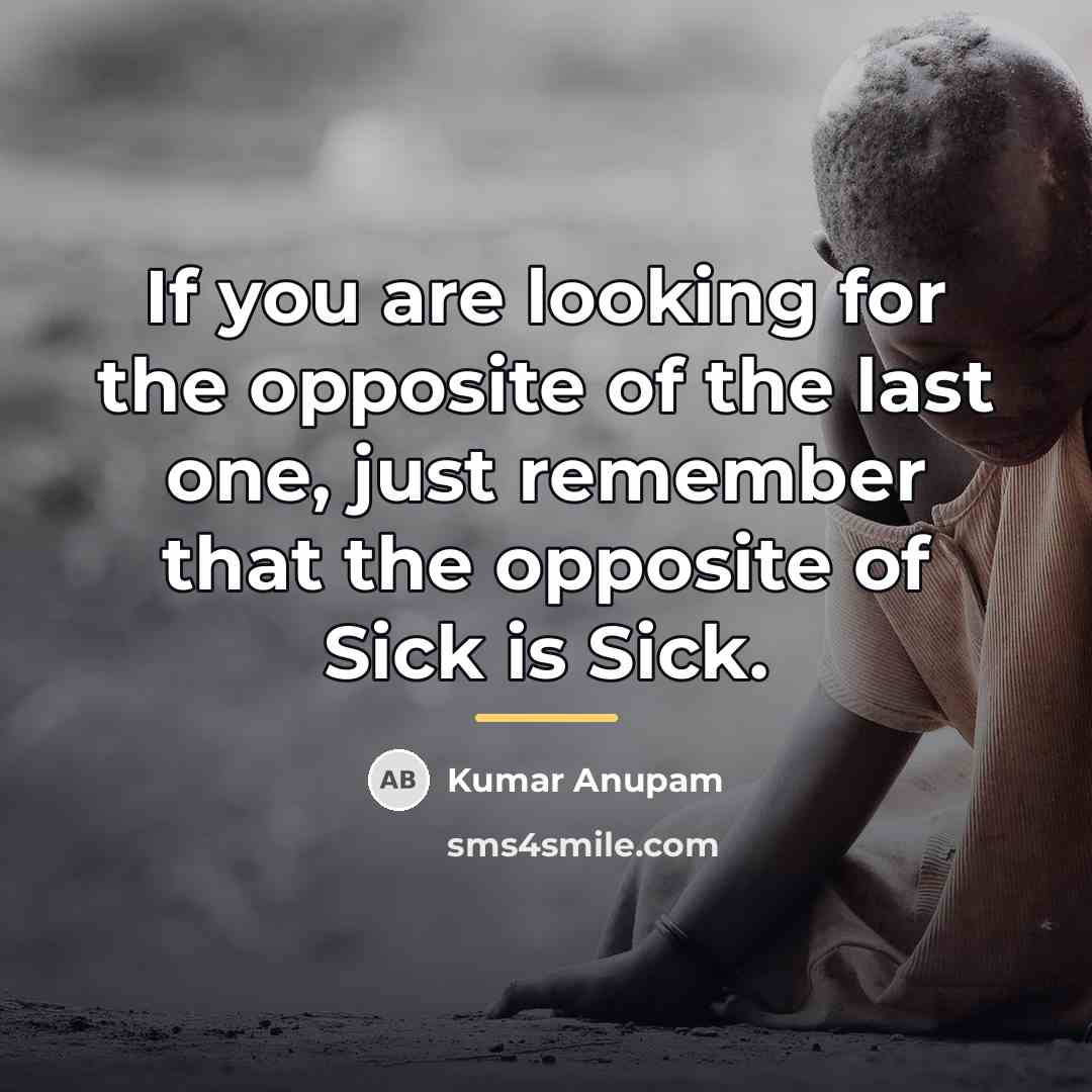 “If you are looking for the opposite of the last…” quote by Kumar Anupam