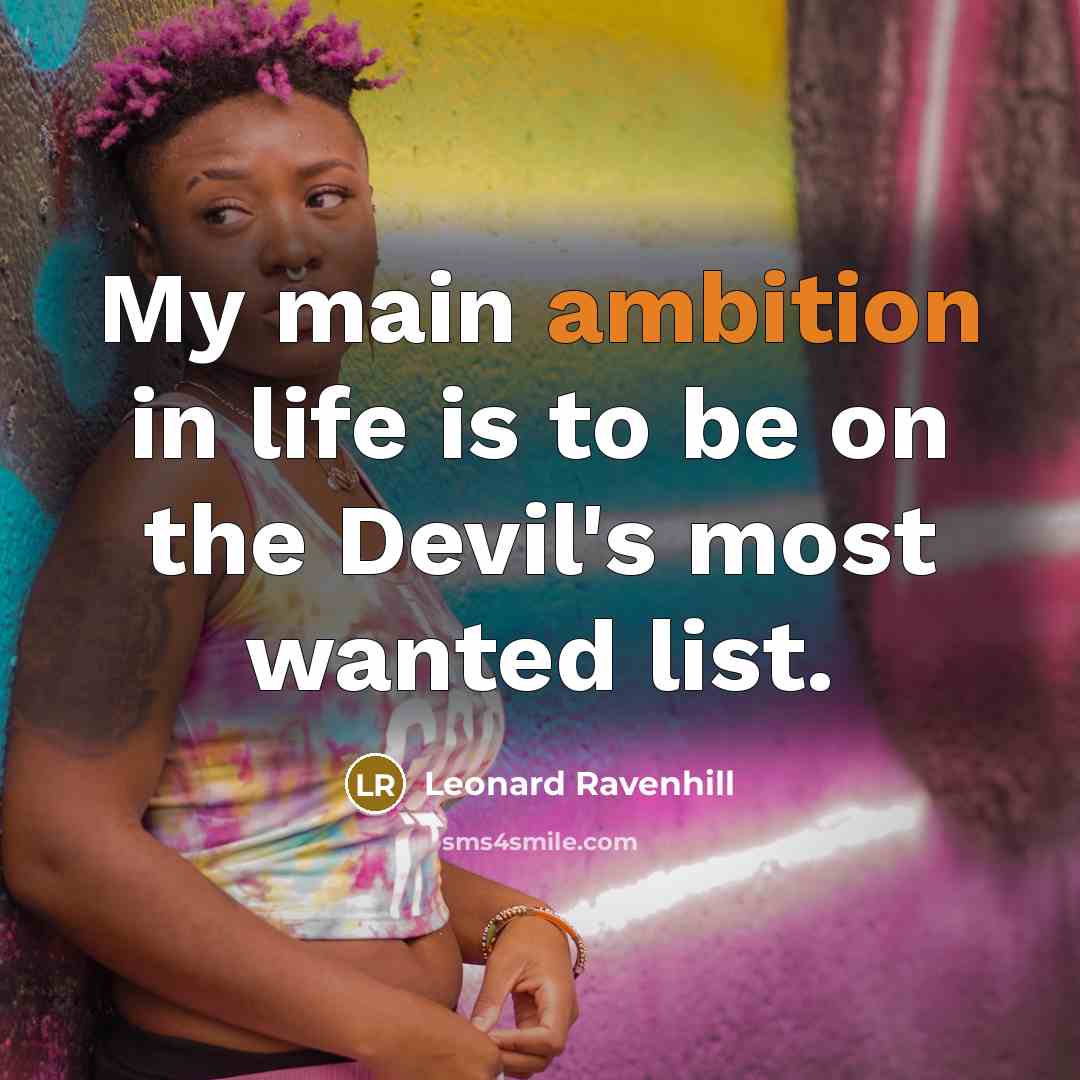 “My main ambition in life is to be on the…” quote by Leonard Ravenhill