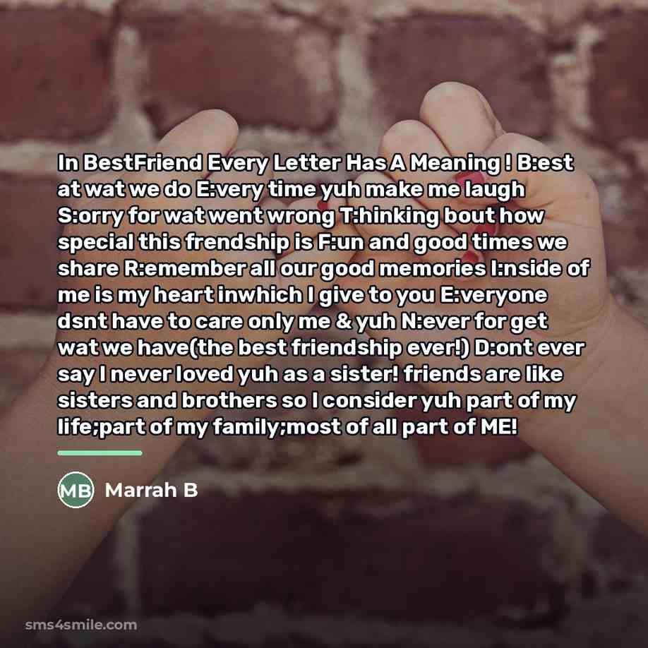 “In BestFriend Every Letter Has A Meaning ! B:est at…” quote by Marrah B