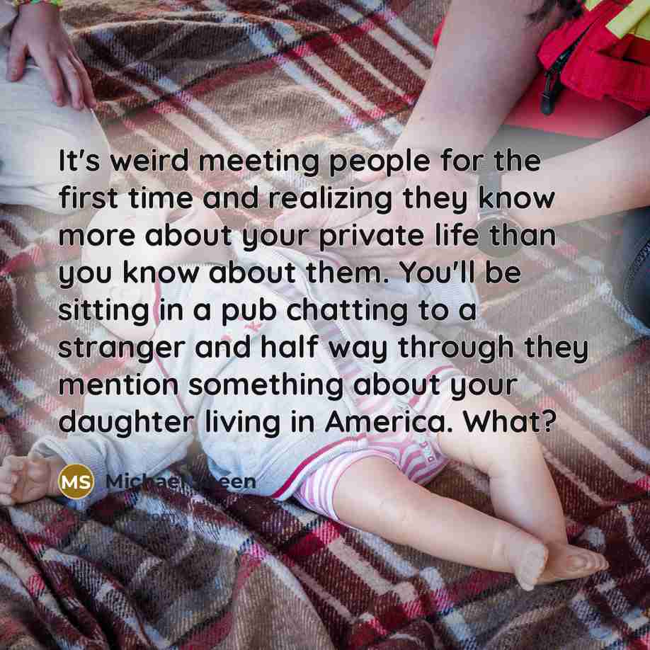 “It's weird meeting people for the first time and realizing…” quote by Michael Sheen