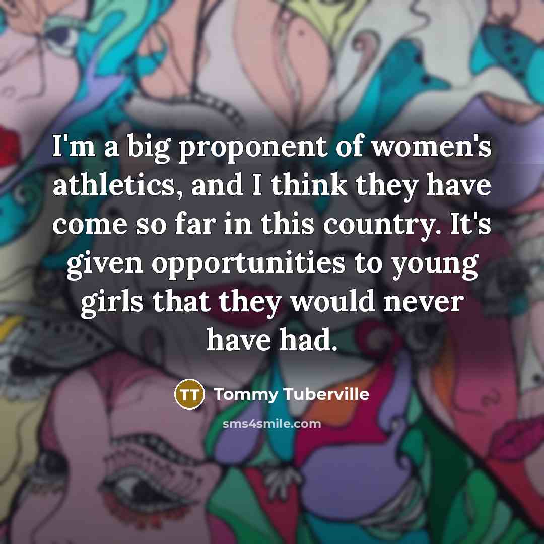 “I'm a big proponent of women's athletics, and I think…” quote by Tommy Tuberville