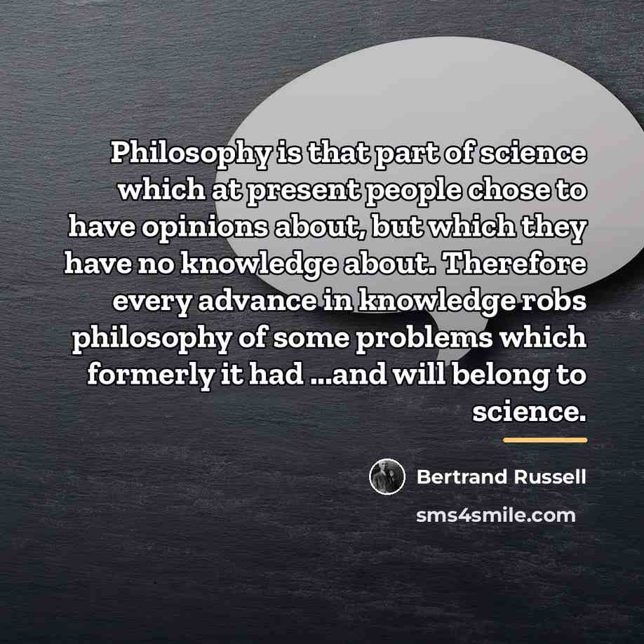 “Philosophy is that part of science which at present people…” quote by Bertrand Russell