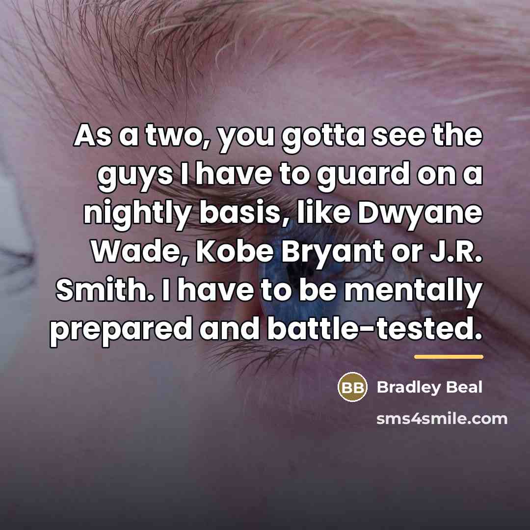 “As a two, you gotta see the guys I have…” quote by Bradley Beal