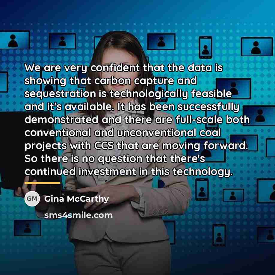 “We are very confident that the data is showing that…” quote by Gina McCarthy