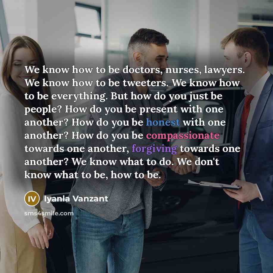 “We know how to be doctors, nurses, lawyers. We know…” quote by Iyanla Vanzant