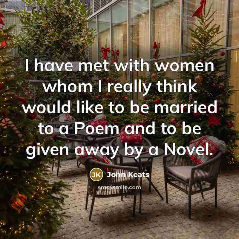 “I have met with women whom I really think would…” quote by John Keats