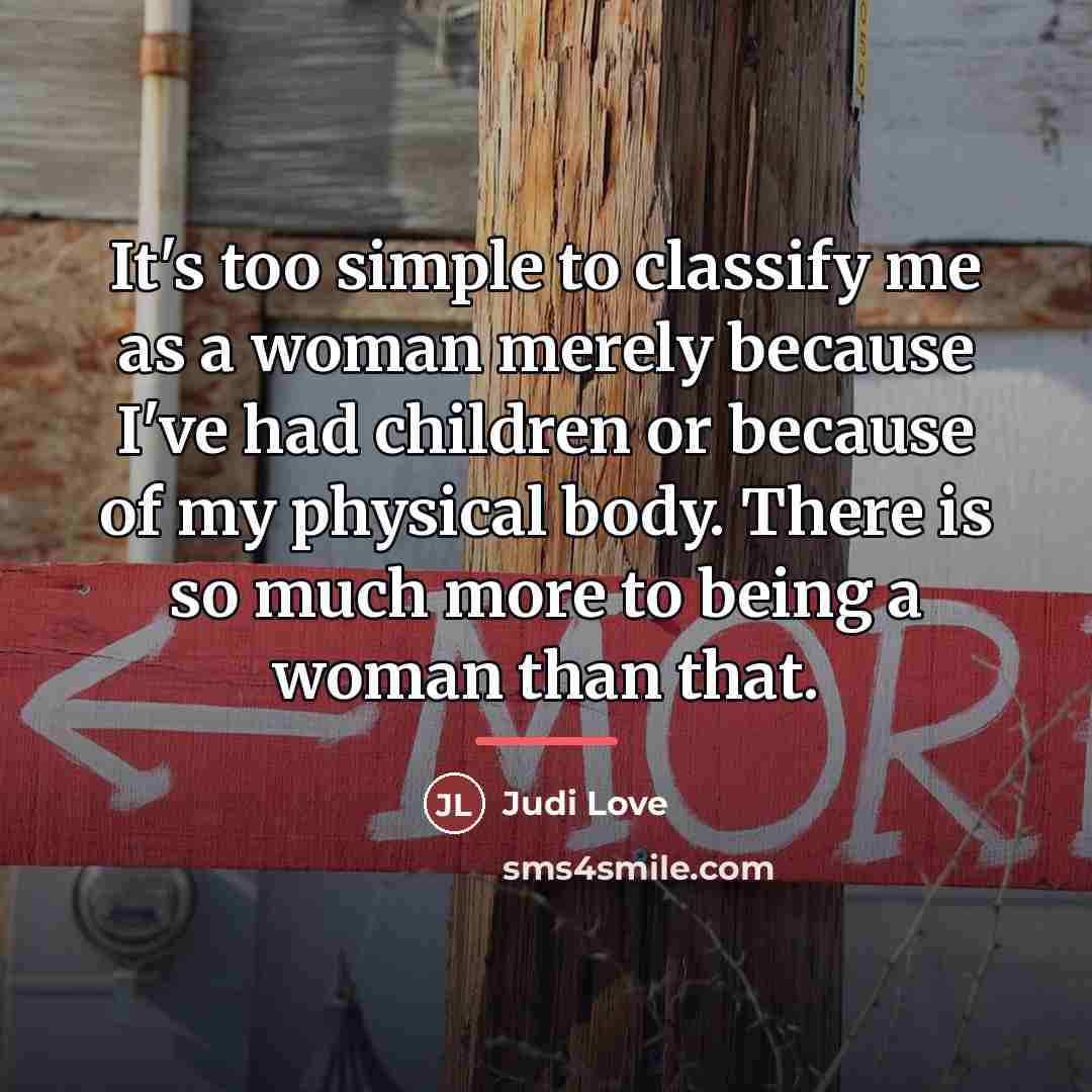 “It's too simple to classify me as a woman merely…” quote by Judi Love